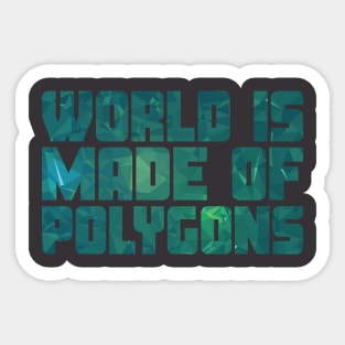 World Is Made Of Polygons Greenery Flat Sticker